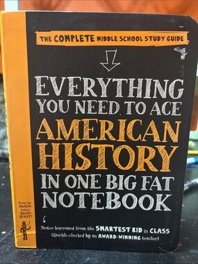 Everything You Need to Ace American History in One Big Fat Notebook